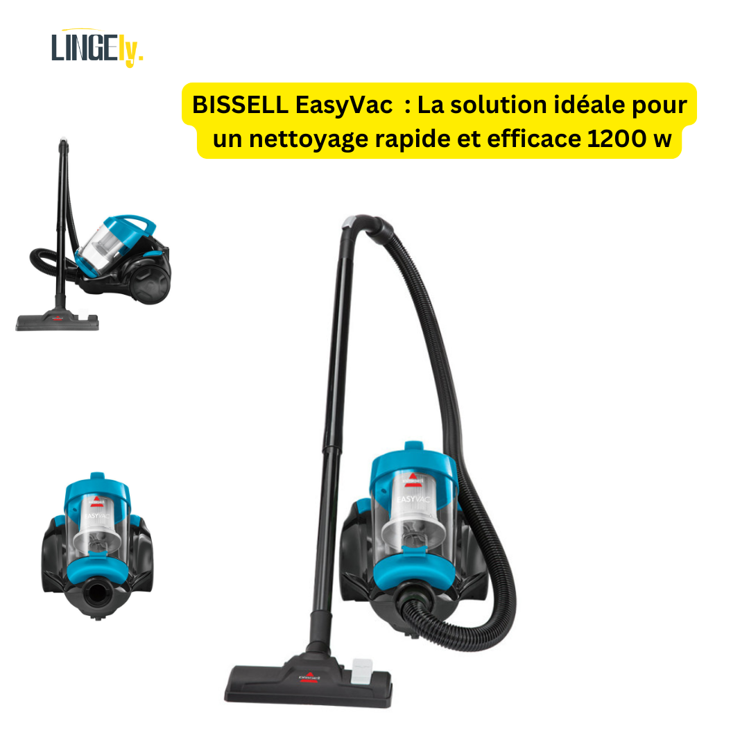 BISSELL EasyVac 2155-E : La solution idéale pour un nettoyage rapide et efficace 1200 w